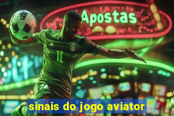 sinais do jogo aviator